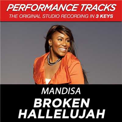 Broken Hallelujah (EP ／ Performance Tracks)/Mandisa