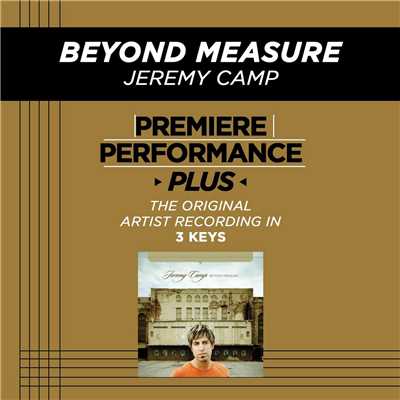 シングル/Beyond Measure (Low Key Performance Track Without Background Vocals; Low Instrumental Track)/Jeremy Camp