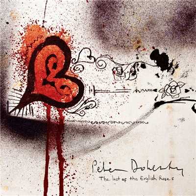 Last of the English Roses/Peter Doherty
