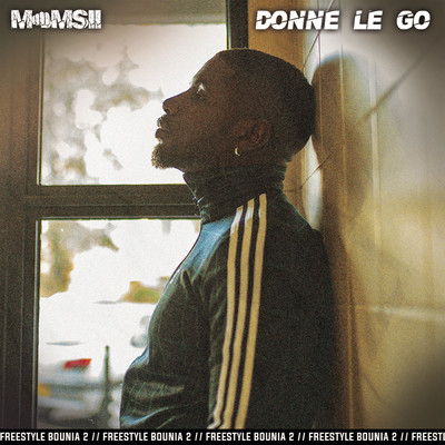 Freestyle Bounia #2 : Donne le go (Explicit)/Momsii