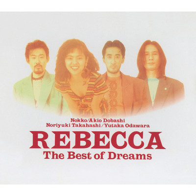 アルバム/The Best of Dreams/REBECCA