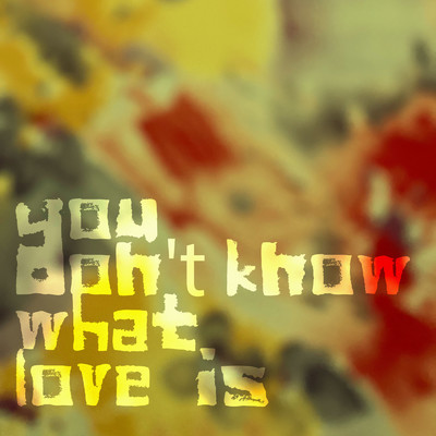 シングル/You Don't Know What Love Is (cover)/反町信之助