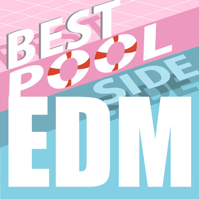 BEST POOL SIDE EDM/MUSIC LAB JPN