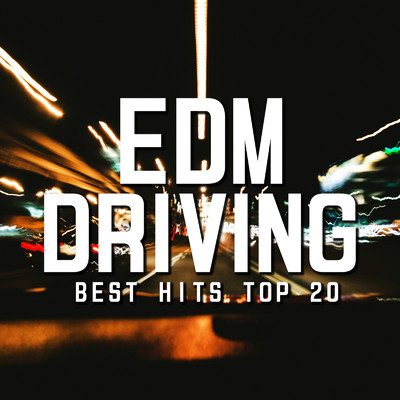 EDM DRIVING -BEST HITS TOP 20-/PLUSMUSIC