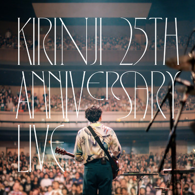 イカロスの末裔 (KIRINJI 25th ANNIVERSARY LIVE at LINE CUBE SHIBUYA 2024.5.25)/キリンジ