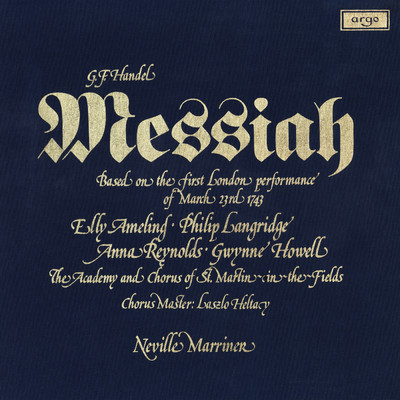 Handel: Messiah, HWV 56, Pt. 1 - No. 2, Recit. Comfort Ye, My People (Tenor) - No. 3, Aria. Every Valley Shall Be Exalted (Tenor)/フィリップ・ラングリッジ／アカデミー・オブ・セント・マーティン・イン・ザ・フィールズ／サー・ネヴィル・マリナー