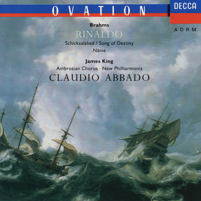 Brahms: Rinaldo, Op. 50 - IX. Chorus. Und umgewandelt... X. Tenor Solo. Schon sind sie erhoret/アンブロジアン・オペラ・コーラス／ジェームズ・キング／ニュー・フィルハーモニア管弦楽団／クラウディオ・アバド