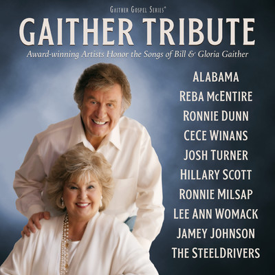 アルバム/Award-winning artists Honor The Songs of Bill & Gloria Gaither/Gaither