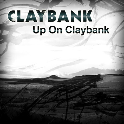 Up on Claybank/Claybank