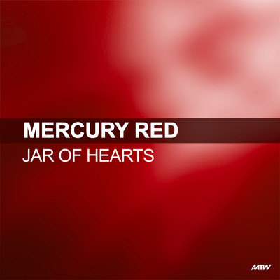 シングル/Jar Of Hearts (featuring Francesca／Extended Mix)/Mercury Red