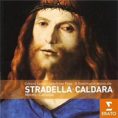 Caldara & Stradella - Cantatas & Motets/Gerard Lesne／Sandrine Piau／Il Seminario Musicale