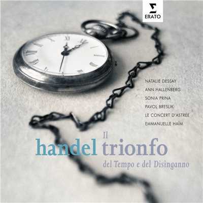 シングル/Il Trionfo del Tempo a del Disinganno, Oratorio in two parts HWV 46 a (1707), Part Two: Aria: ”Come membo que fugge” (Piacere)/Emmanuelle Haim／Le Concert d`Astree