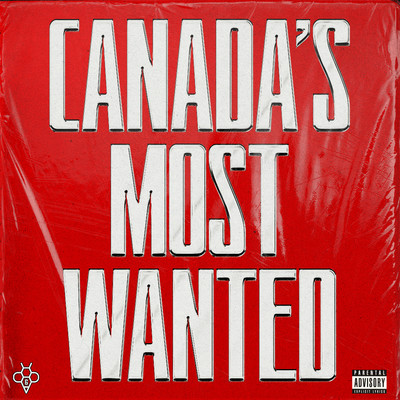 Canada's Most Wanted/6ixBuzz