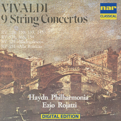 Antonio Vivaldi: 9 String Concertos/Ezio Rojatti