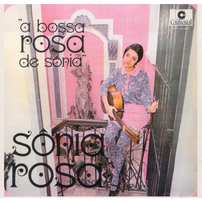 A bossa rosa de Sonia/Sonia Rosa