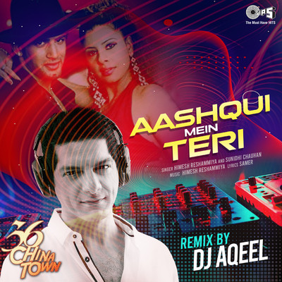 シングル/Aashiqui Mein Teri (DJ Aqeel Remix)/Himesh Reshammiya and Sunidhi Chauhan