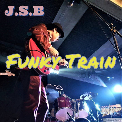 Funky Train/J.S.B