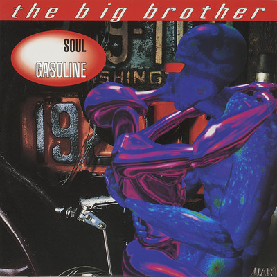 SOUL GASOLINE (Soul Power Mix)/THE BIG BROTHER