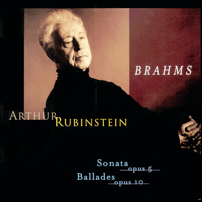 Ballade, Op. 10: No. 3 in B Minor/Arthur Rubinstein