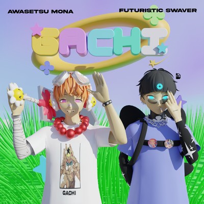 シングル/GACHI (feat. Futuristic Swaver)/awasetsu mona