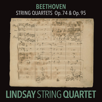 Beethoven: String Quartet in E-Flat Major, Op. 74 ”Harp”; String Quartet in F Minor, Op. 95 ”Serioso” (Lindsay String Quartet: The Complete Beethoven String Quartets Vol. 6)/Lindsay String Quartet