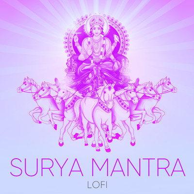 シングル/Surya Mantra (Lofi)/Nidhi Prasad／Pratham
