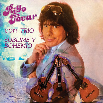 アルバム/Sublime Y Bohemio (Con Trio)/Rigo Tovar