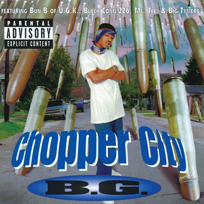 アルバム/Chopper City (Explicit)/B.G.