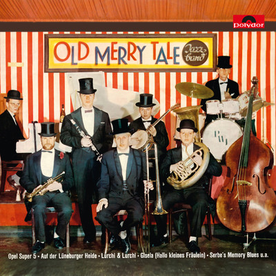 アルバム/Old Merry Tale Jazzband (Explicit)/オールド・メリー・テール・ジャズバンド