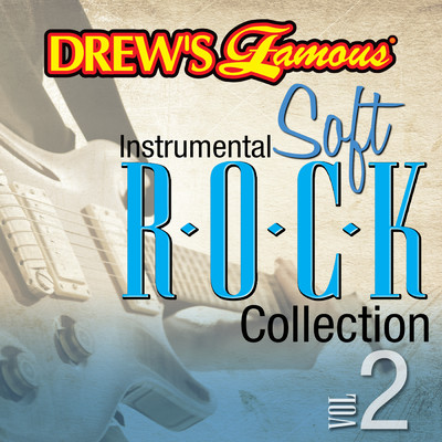 Drew's Famous Instrumental Soft Rock Collection (Vol. 2)/The Hit Crew