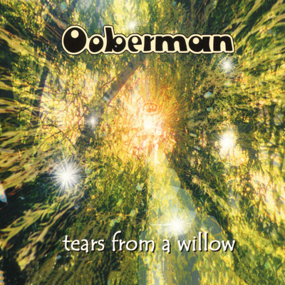 アルバム/Tears From A Willow/Ooberman
