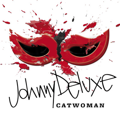 シングル/Catwoman/Johnny Deluxe