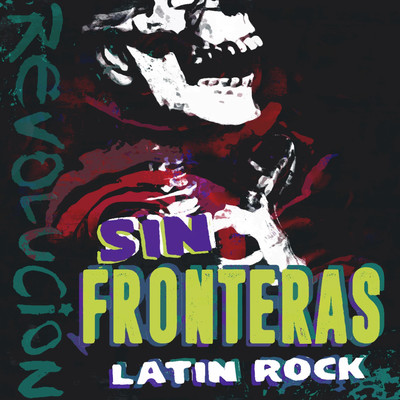 アルバム/Sin Fronteras: Classic Latin Rock/Latin Society