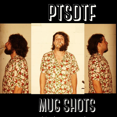 アルバム/Mug Shots/PTSDTF