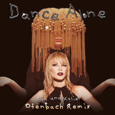 アルバム/Dance Alone (Ofenbach Remix)/Sia & Kylie Minogue