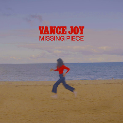 Missing Piece/Vance Joy