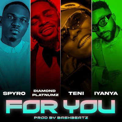 For You (feat. Iyanya)/Spyro