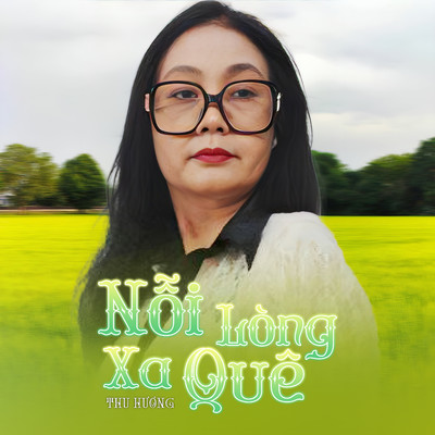 アルバム/Noi Long Xa Que/Thu Huong