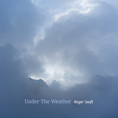 シングル/Under The Weather/Roger Swift