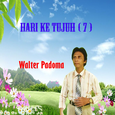 シングル/Hari Ketujuh (7)/Walter Padoma