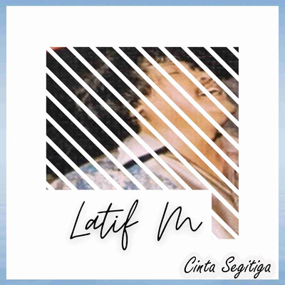 アルバム/Cinta Segitiga/Latif M