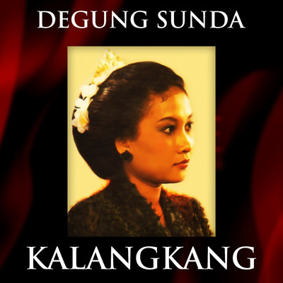 アルバム/Degung Sunda Kalangkang/Nining Meida & Barman S.