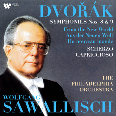 Dvorak: Scherzo capriccioso, Symphonies Nos. 8 & 9 ”From the New World”/Wolfgang Sawallisch