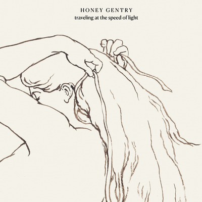 Traveling at the Speed of Light/Honey Gentry