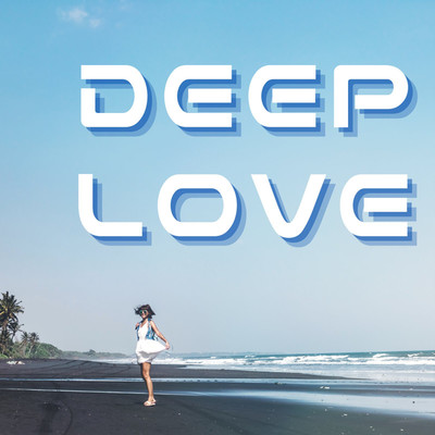 アルバム/Deep Love/Cafe BGM channel