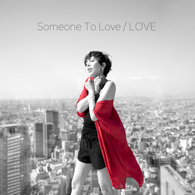 シングル/Someone To Love/LOVE