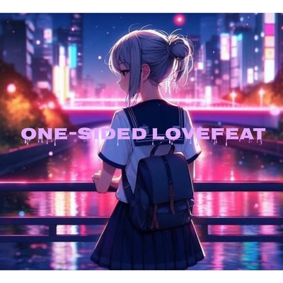 one-sided love/mcニンニン feat. ui