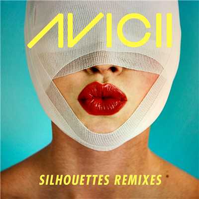 シングル/Silhouettes (Lazy Rich Remix)/アヴィーチー