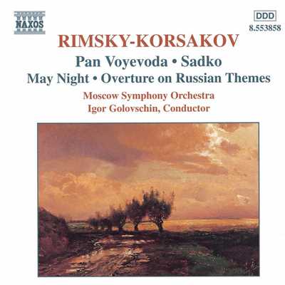 リムスキー=コルサコフ: 組曲「パン・ヴォエヴォーダ」 Op. 59, 歌劇「サトコ」, 歌劇「5月の夜」/エレーナ・オコリシェヴァ(メゾ・ソプラノ)／イーゴリ・ゴロフスチン(指揮)／モスクワ交響楽団