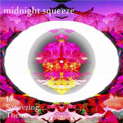アルバム/id squeezing them/midnight squeeze